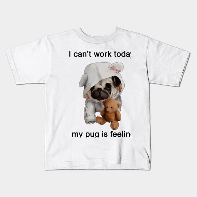 I cant work today Kids T-Shirt by ArtInPi